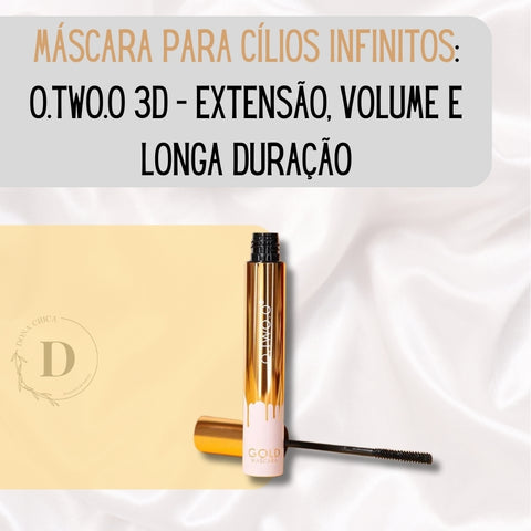 Máscara para Cílios Infinitos 3D - Extensão, Volume e Longa Duração | O.TWO.O®